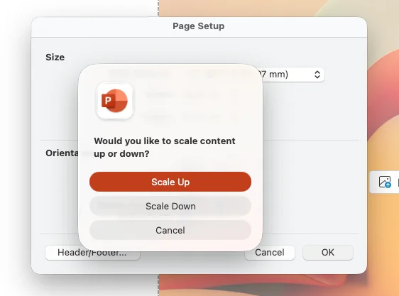 PowerPoint for Mac asking: Would you like to scale content up or down?