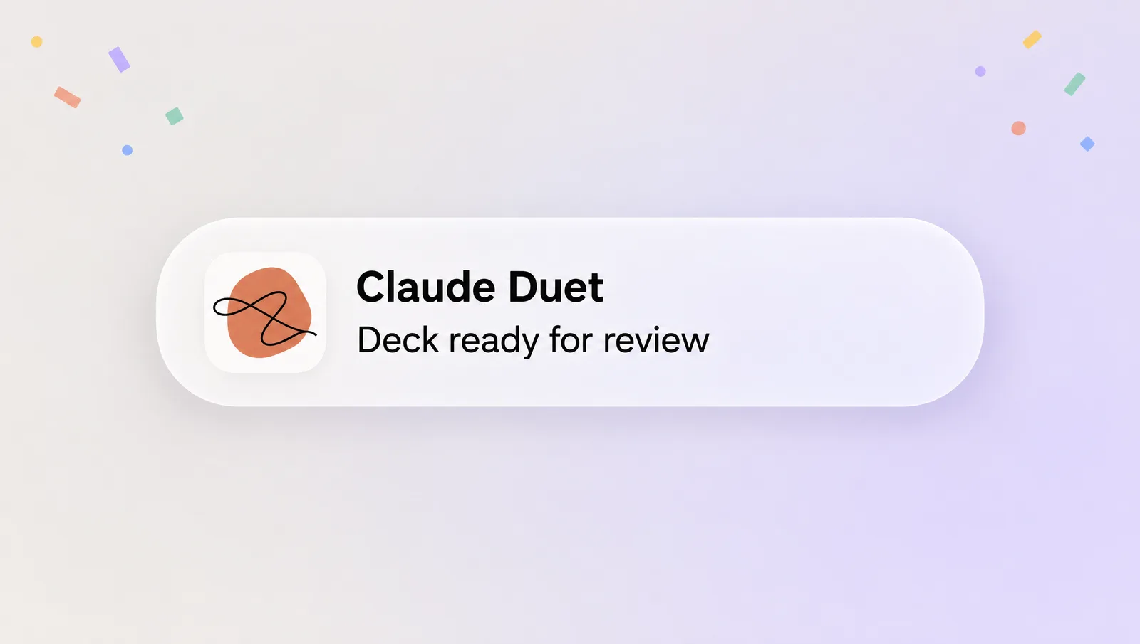 A phone notification: Claude Duet, Deck ready for review