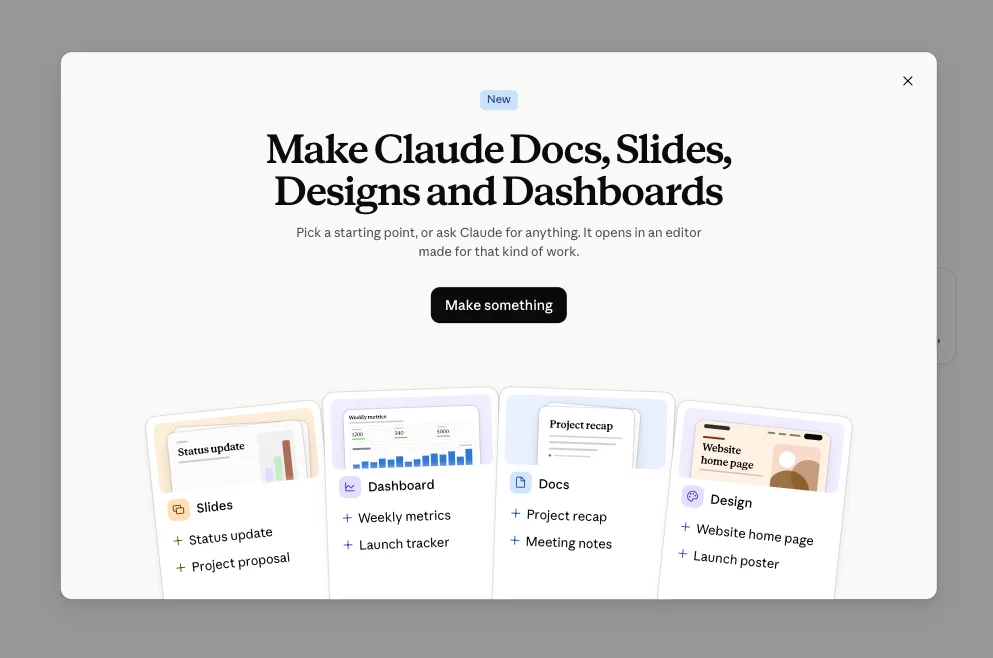 Claude welcome window titled Make Claude Docs, Slides, Designs and Dashboards with a Make something button and cards for Slides, Dashboard, Docs and Design